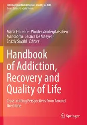 Handbook of Addiction, Recovery and Quality of Life