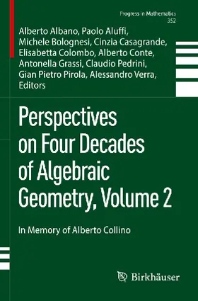 Perspectives on Four Decades of Algebraic Geometry, Volume 2