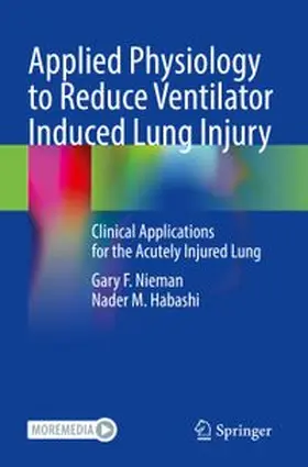 Applied Physiology to Reduce Ventilator Induced Lung Injury