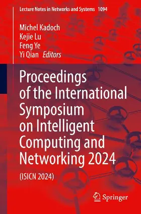 Proceedings of the International Symposium on Intelligent Computing and Networking 2024