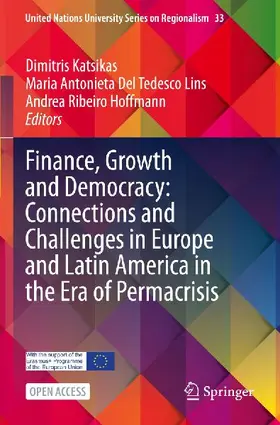 Finance, Growth and Democracy: Connections and Challenges in Europe and Latin America in the Era of Permacrisis