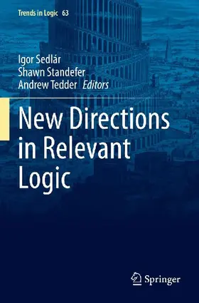 New Directions in Relevant Logic