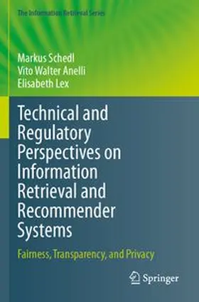 Technical and Regulatory Perspectives on Information Retrieval and Recommender Systems