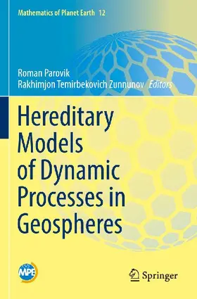 Hereditary Models of Dynamic Processes in Geospheres
