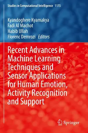 Recent Advances in Machine Learning Techniques and Sensor Applications for Human Emotion, Activity Recognition and Support