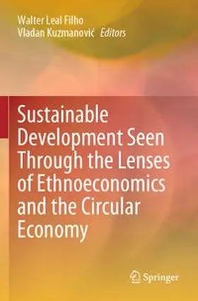Sustainable Development Seen Through the Lenses of Ethnoeconomics and the Circular Economy