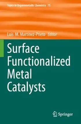 Surface Functionalized Metal Catalysts