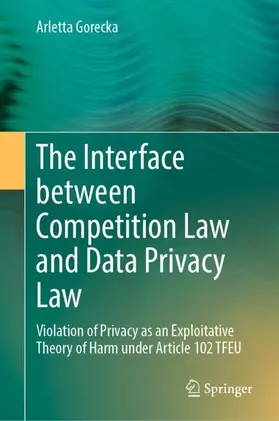 The Interface between Competition Law and Data Privacy Law