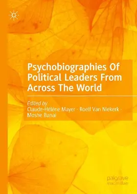 Psychobiographies Of Political Leaders From Across The World