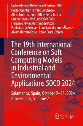 The 19th International Conference on Soft Computing Models in Industrial and Environmental Applications SOCO 2024