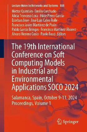 The 19th International Conference on Soft Computing Models in Industrial and Environmental Applications SOCO 2024