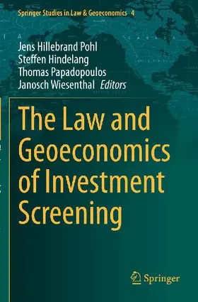 The Law and Geoeconomics of Investment Screening