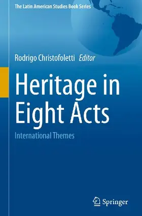 Heritage in Eight Acts