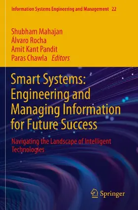Smart Systems: Engineering and Managing Information for Future Success