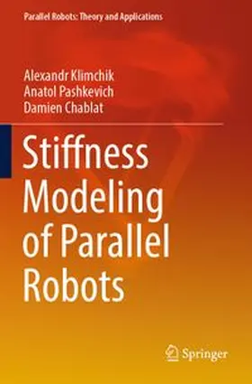 Stiffness Modeling of Parallel Robots