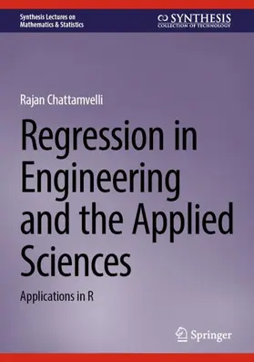 Regression in Engineering and the Applied Sciences