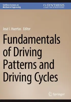 Fundamentals of Driving Patterns and Driving Cycles