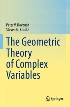 The Geometric Theory of Complex Variables