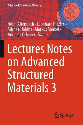 Lectures Notes on Advanced Structured Materials 3