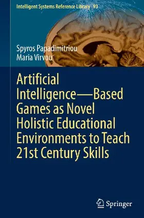 Artificial Intelligence-Based Games as Novel Holistic Educational Environments to Teach 21st Century Skills