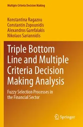 Triple Bottom Line and Multiple Criteria Decision Making Analysis