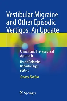 Vestibular Migraine and Other Episodic Vertigos: An Update