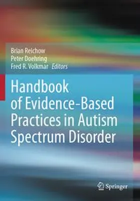 Handbook of Evidence-Based Practices in Autism Spectrum Disorder