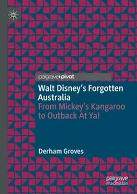 Walt Disney’s Forgotten Australia
