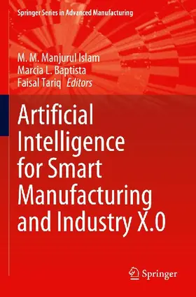 Artificial Intelligence for Smart Manufacturing and Industry X.0