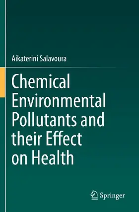 Chemical Environmental Pollutants and their Effect on Health