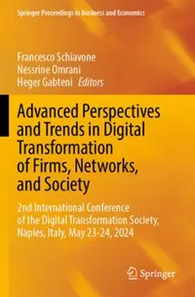 Advanced Perspectives and Trends in Digital Transformation of Firms, Networks, and Society