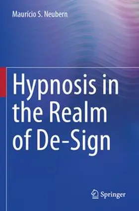 Hypnosis in the Realm of De-Sign