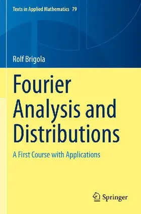Fourier Analysis and Distributions