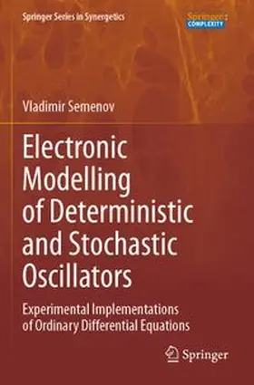 Electronic Modelling of Deterministic and Stochastic Oscillators
