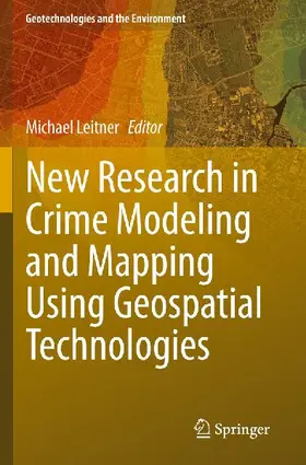 New Research in Crime Modeling and Mapping Using Geospatial Technologies