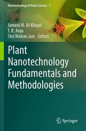 Plant Nanotechnology Fundamentals and Methodologies