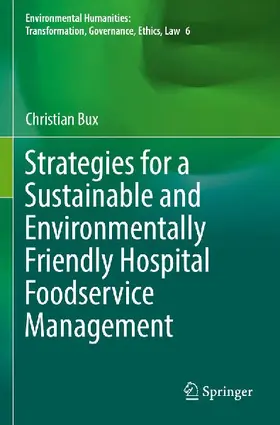 Strategies for a Sustainable and Environmentally Friendly Hospital Foodservice Management