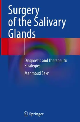 Surgery of the Salivary Glands