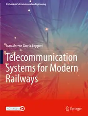 Telecommunication Systems for Modern Railways