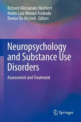 Neuropsychology and Substance Use Disorders