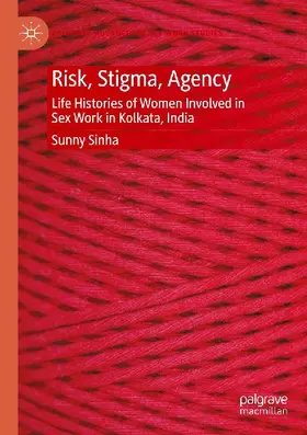 Risk, Stigma, Agency