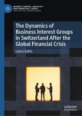 The Dynamics of Business Interest Groups in Switzerland After the Global Financial Crisis