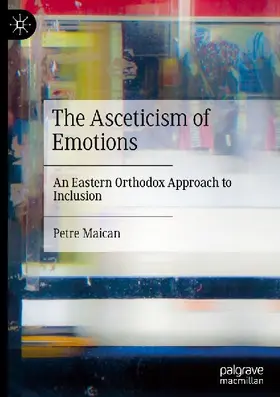 The Asceticism of Emotions
