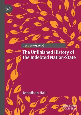 The Unfinished History of the Indebted Nation-State