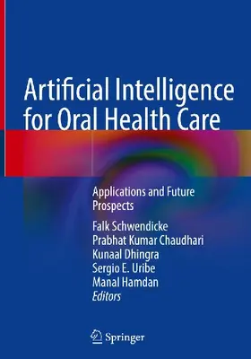 Artificial Intelligence for Oral Health Care