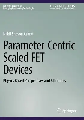 Parameter-Centric Scaled FET Devices