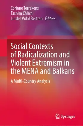 Social Contexts of Radicalization and Violent Extremism in the MENA and Balkans