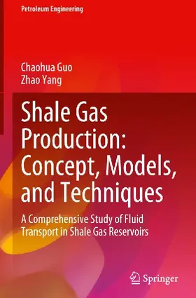 Shale Gas Production: Concept, Models, and Techniques