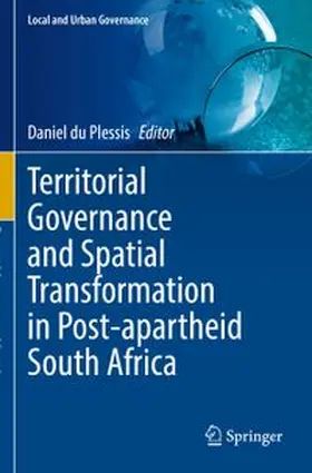 Territorial Governance and Spatial Transformation in Post-apartheid South Africa