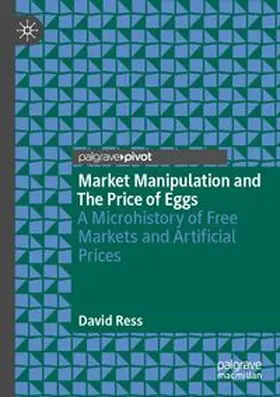 Market Manipulation and The Price of Eggs